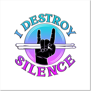 I Destroy Silence Drummer Blues Posters and Art